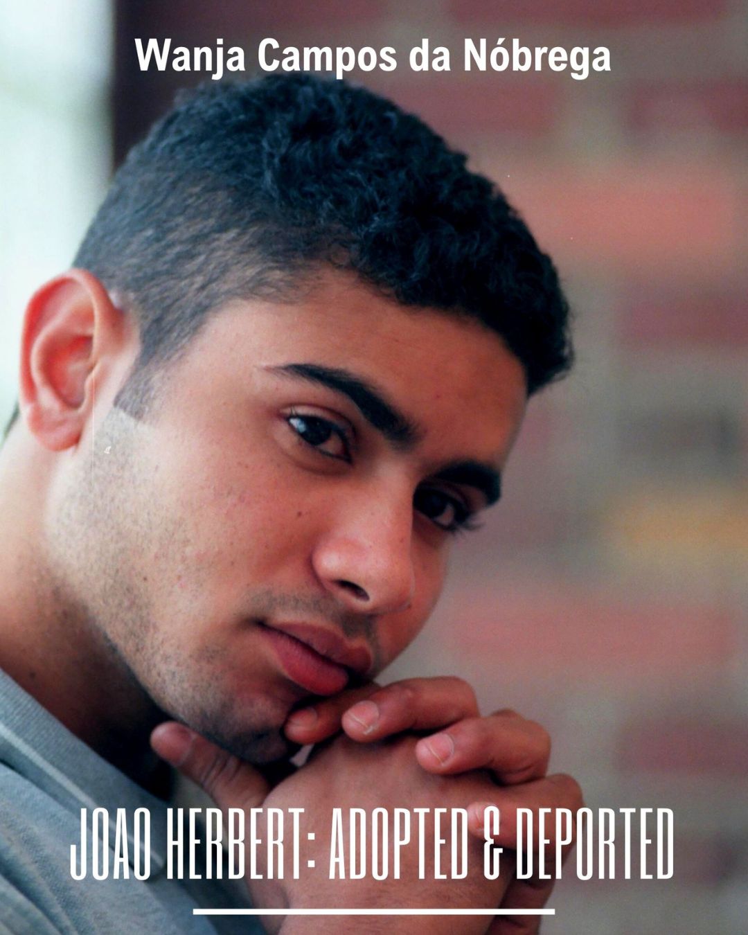 João Herbert: Adopted and Deported - Book by Wanja Campos da Nóbrega
